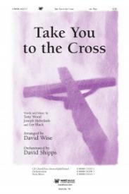 080689463235 Take You To The Cross Anthem (Printed/Sheet Music)