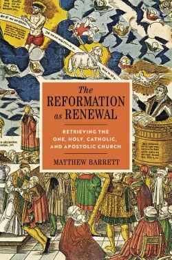 9780310097556 Reformation As Renewal