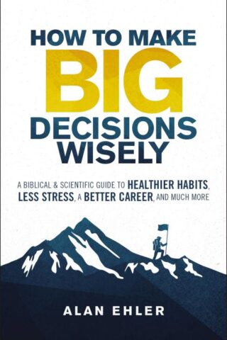 9780310106500 How To Make Big Decisions Wisely