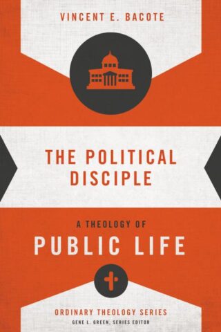 9780310516071 Political Disciple : A Theology Of Public Life