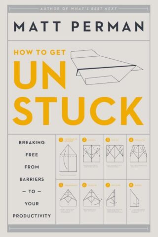 9780310526810 How To Get Unstuck