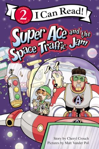 9780310716983 Super Ace And The Space Traffic Jam Level 2