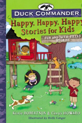 9780718086275 Duck Commander Happy Happy Happy Stories For Kids