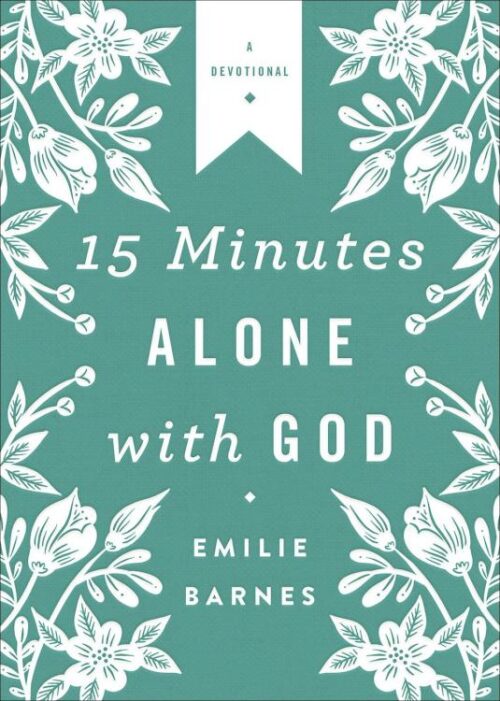 9780736970921 15 Minutes Alone With God Deluxe Edition