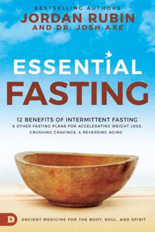 9780768454727 Essential Fasting : Ancient Medicine For Your Body