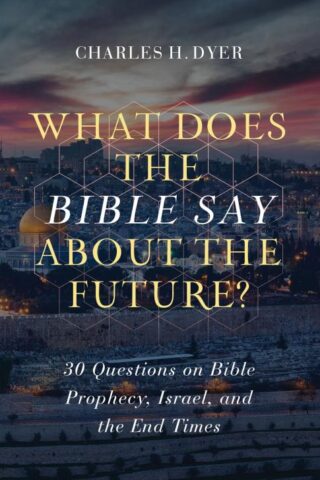 9780802424471 What Does The Bible Say About The Future