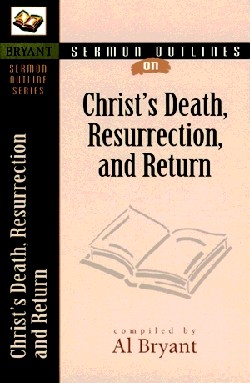 9780825420528 Christs Death Resurrection And Return