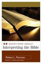 9780825434983 40 Questions About Interpreting The Bible