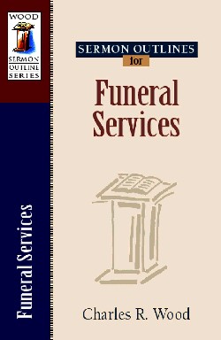 9780825441325 Sermon Outlines On Funeral Services