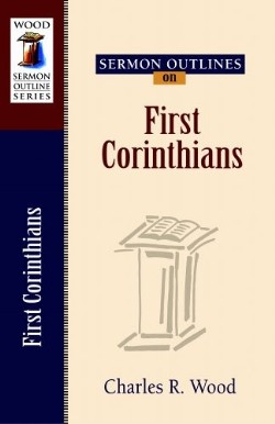 9780825441424 Sermon Outlines On First Corinthians