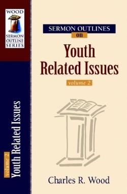 9780825441769 Sermon Outlines On Youth Related Issues 2