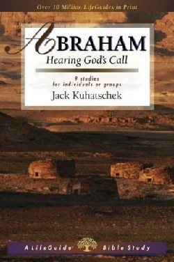 9780830830473 Abraham : Hearing Gods Call (Student/Study Guide)