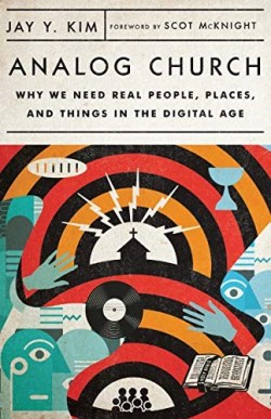 9780830841585 Analog Church : Why We Need Real People