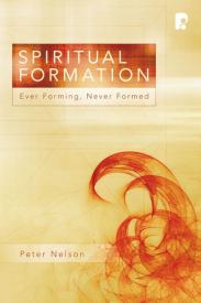 9780830857562 Spiritual Formation : Ever Forming Never Formed