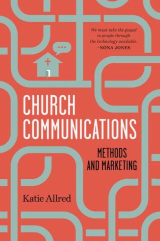 9781087730172 Church Communications : Methods And Marketing