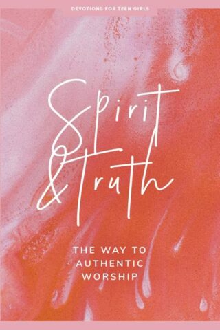 9781087752167 Spirit And Truth Teen Girls Devotional