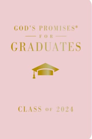 9781400246526 Gods Promises For Graduates Class Of 2024 Pink NKJV