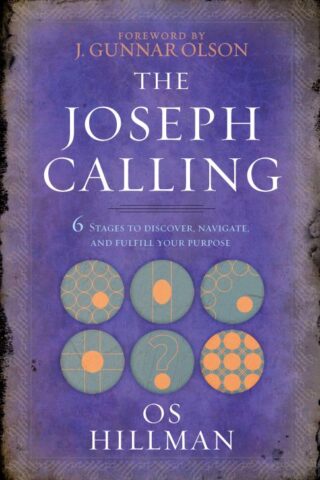 9781424554720 Joseph Calling : 6 Stages To Discover Navigate And Fulfill Your Purpose