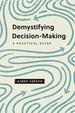 9781433575419 Demystifying Decision Making