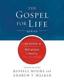 9781433690471 Gospel And Religious Liberty