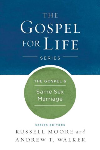 9781433690495 Gospel And Same Sex Marriage