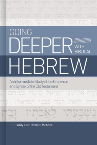 9781462776733 Going Deeper With Biblical Hebrew