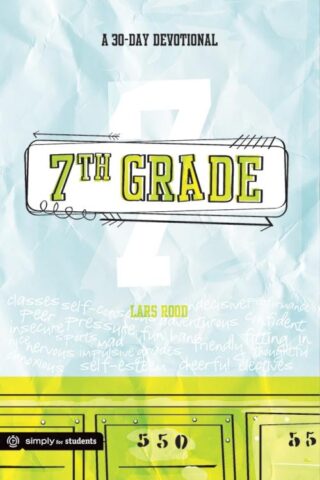 9781470718237 7th Grade : A 30 Day Devotional