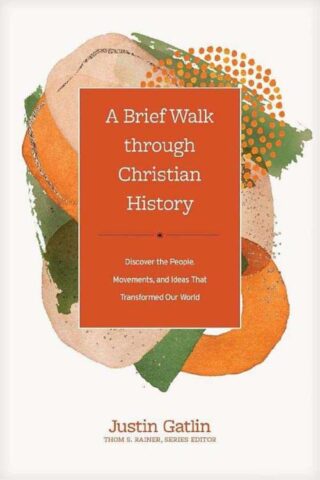 9781496473684 Brief Walk Through Christian History