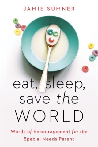 9781535971096 Eat Sleep Save The World