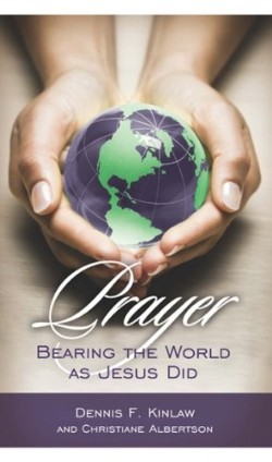 9781593176143 Prayer : Bearing The World As Jesus Did