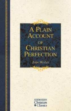 9781598562231 Plain Account Of Christian Perfection Super Saver