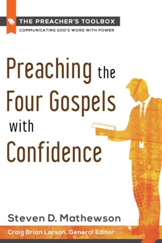 9781598567021 Preaching The Four Gospels With Confidence