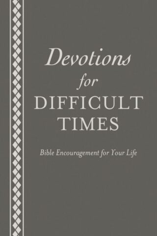 9781634097239 Devotions For Difficult Times