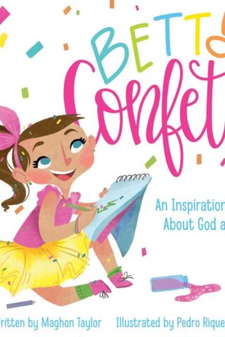 9781644548462 Betty Confetti : An Inspirational Story About God At Work