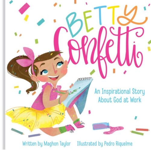 9781644548462 Betty Confetti : An Inspirational Story About God At Work