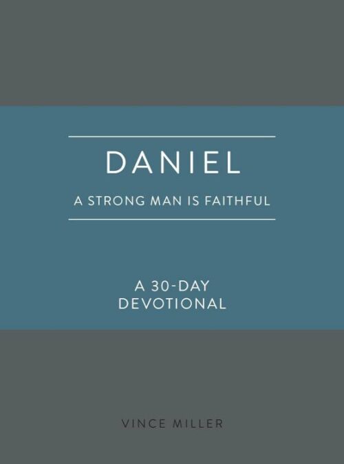 9780830786244 Daniel : A Strong Man Is Faithful - A 30-Day Devotional