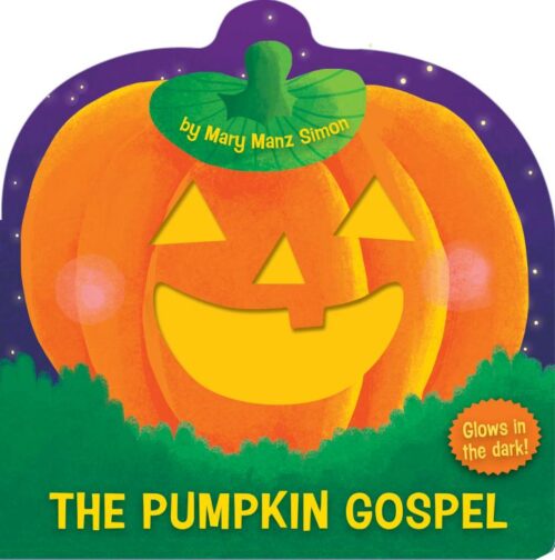 9781433691638 Pumpkin Gospel : Glows In The Dark