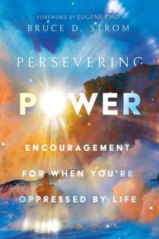 9781514008478 Persevering Power : Encouragement For When You're Oppressed By Life