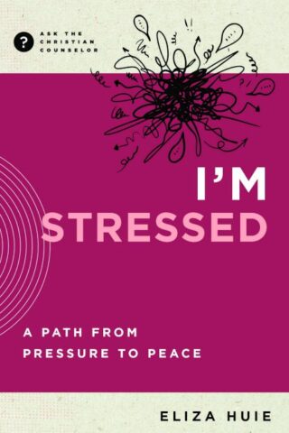 9781645074540 Im Stressed : A Path From Pressure To Peace