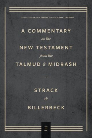 9781683595472 Commentary On The New Testament From The Talmud And Midrash Volume 3