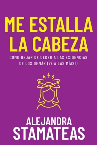 9798887692524 Me Estalla La Cabeza - (Spanish)