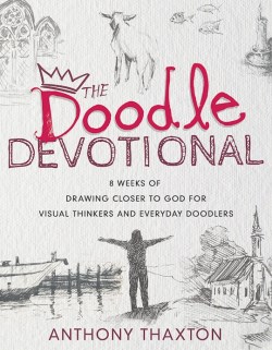 9798887693439 Doodle Devotional : 8 Weeks Of Drawing Closer To God For Visual Thinkers An