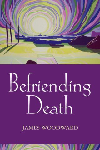 9780281053704 Befriending Death