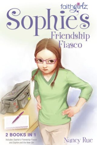 9780310738534 Sophies Friendship Fiasco