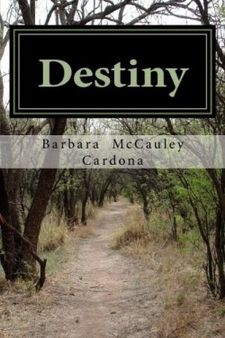 9780615797434 Destiny : An Historical Romance