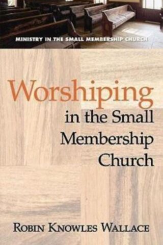 9780687651016 Worshiping In The Small Membership Church