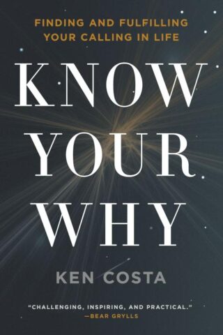 9780718087715 Know Your Why