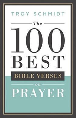 9780764217586 100 Best Bible Verses On Prayer (Reprinted)