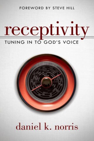 9780768407044 Receptivity : Tuning In To Gods Voice