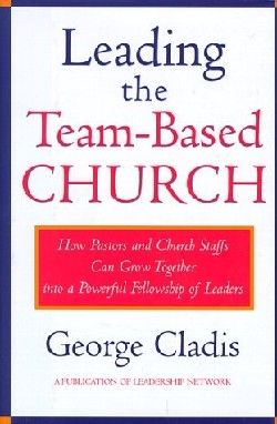 9780787941192 Leading The Team Based Church